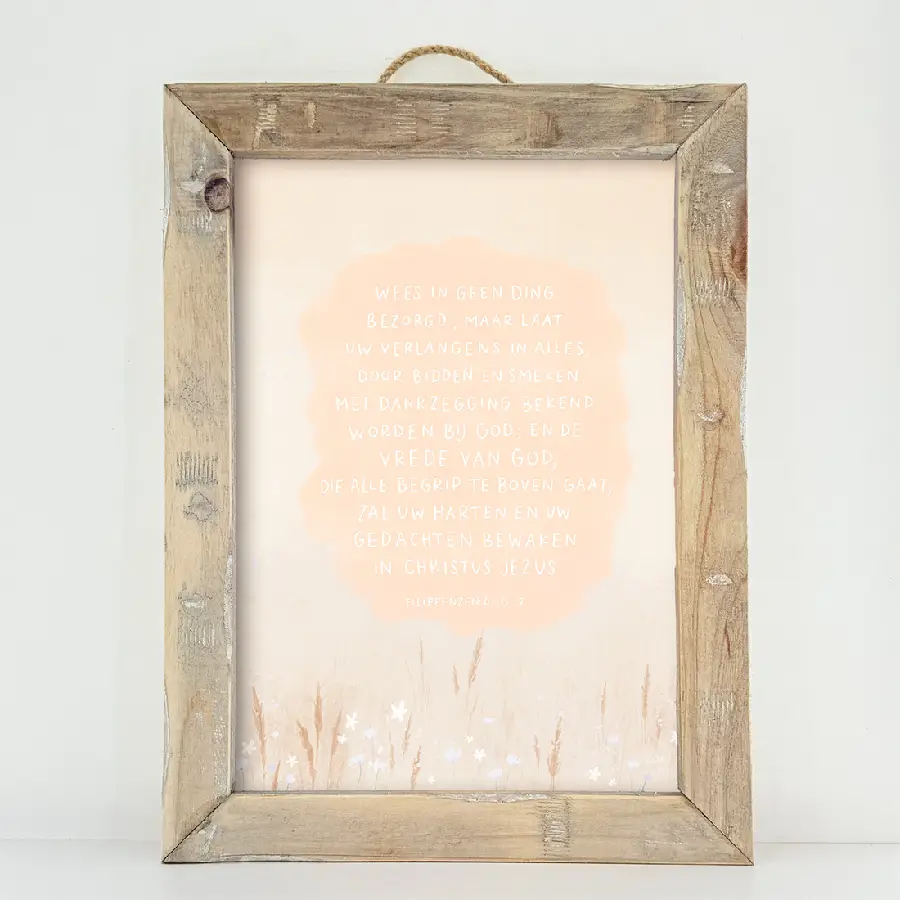 Schilderij A3 Wees in geen ding bezorgd