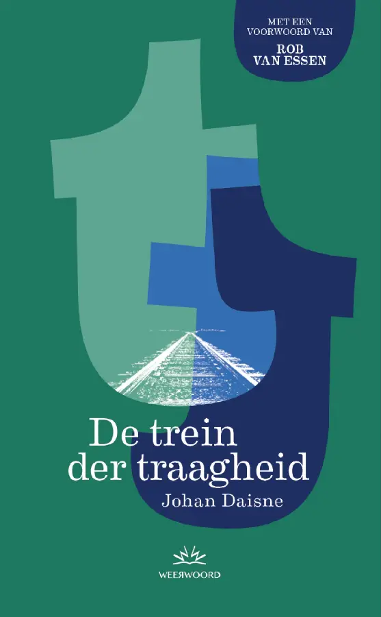 De trein der traagheid