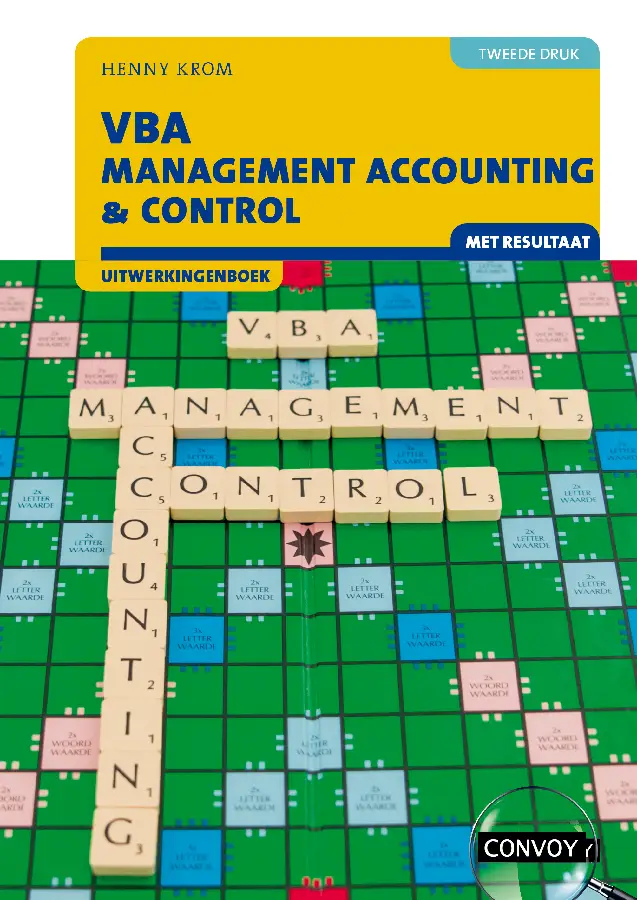 2e druk / VBA Management Accounting & Control met resultaat / Uitwerkingenboek