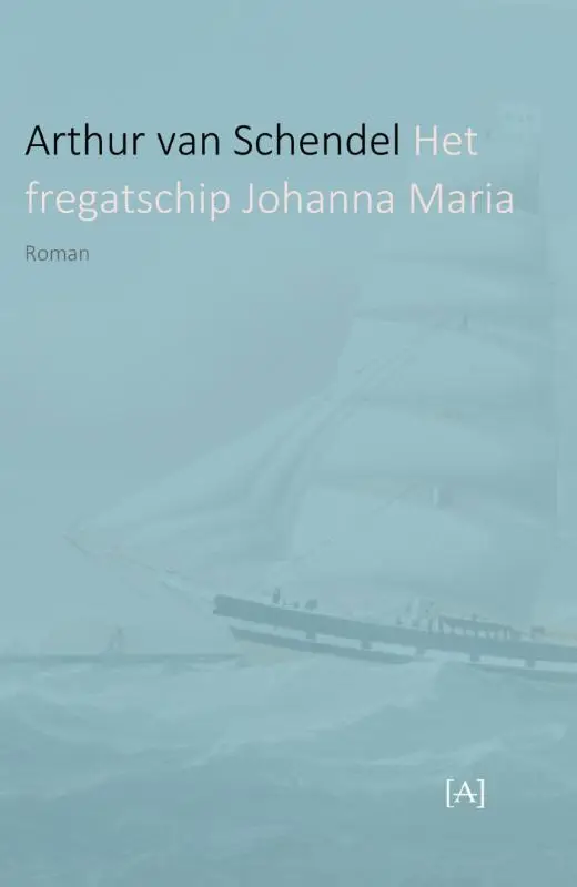 Het fregatschip Johanna Maria