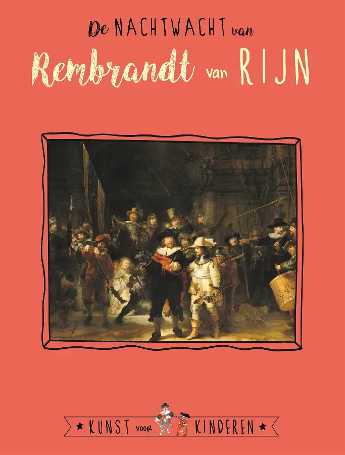 De Nachtwacht van Rembrandt van Rijn