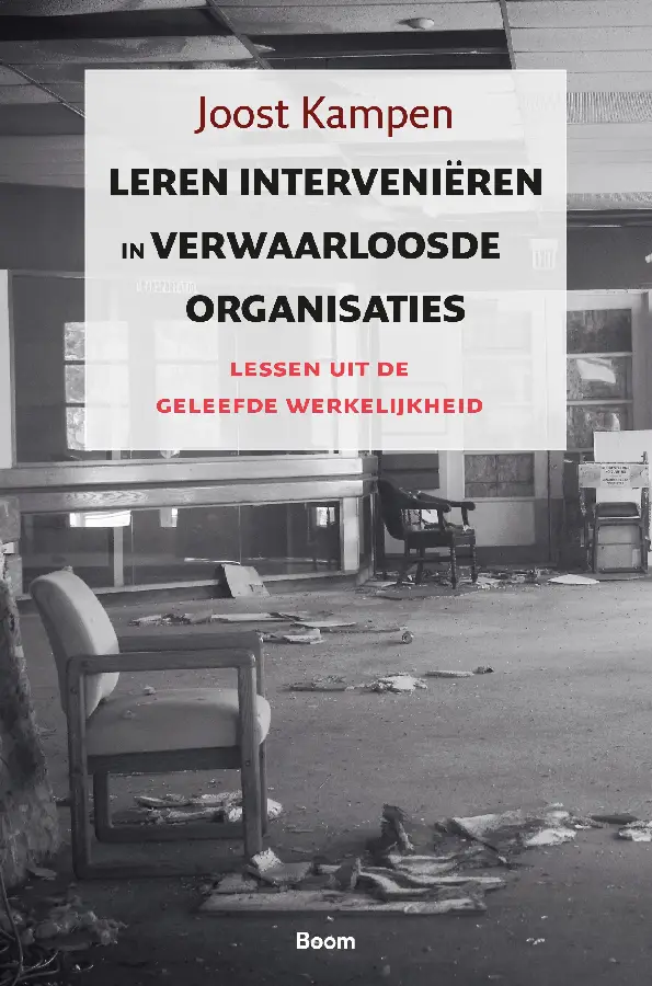 Leren interveniëren in verwaarloosde organisaties
