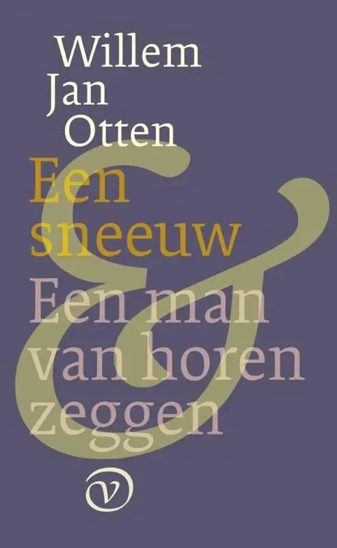 Een man van horen zeggen; Een sneeuw