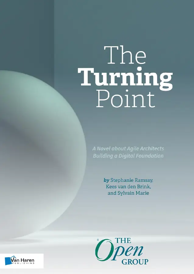 The Turning Point: A Novel about Agile Architects Building a Digital Foundation