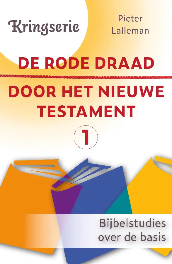 De rode draad door het Nieuwe Testament 1