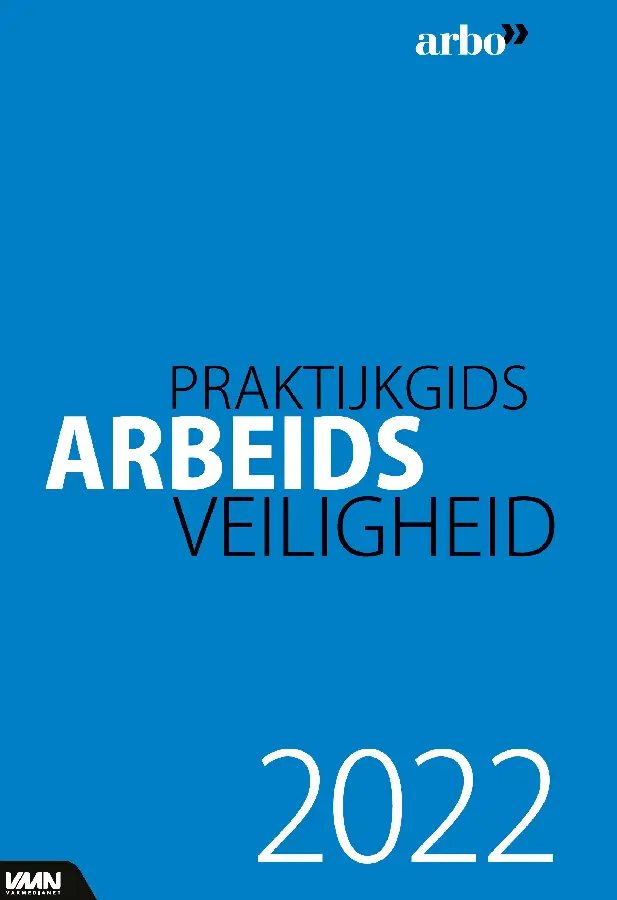 Praktijkgids arbeidsveiligheid / 2022