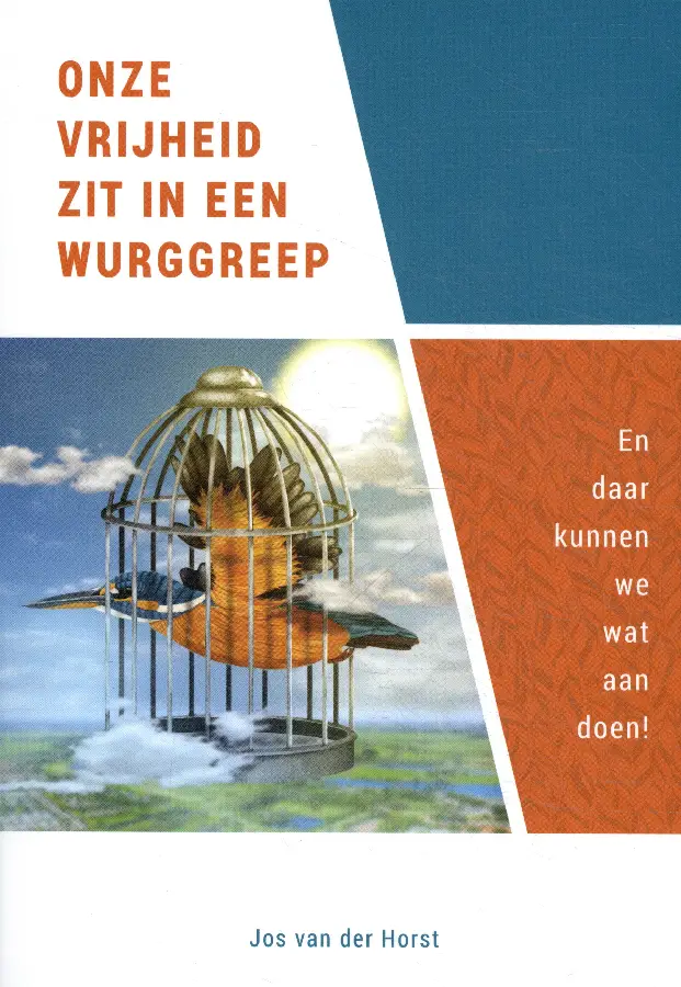 Onze vrijheid zit in een wurggreep