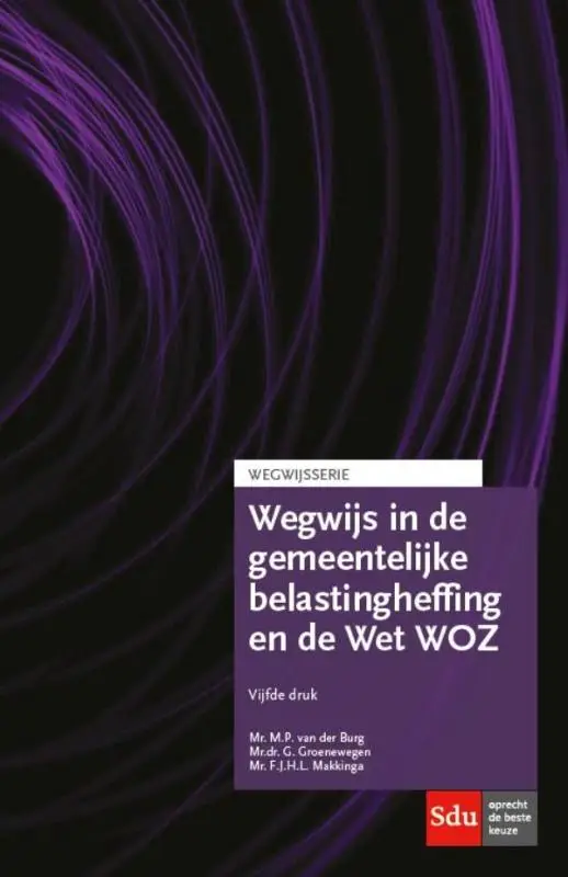 Wegwijs in de gemeentelijke belastingheffing en de Wet WOZ / 2015