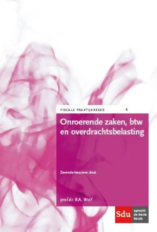 Onroerende zaken, btw en overdrachtsbelasting