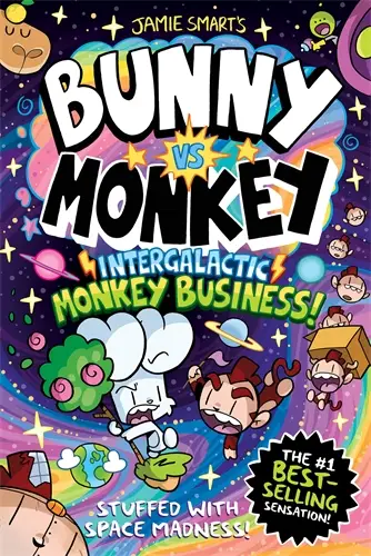 Bunny vs Monkey: Intergalactic Monkey Business! (a Phoenix Comic Book): the instant number one bestselling book from creative genius Jamie Smart