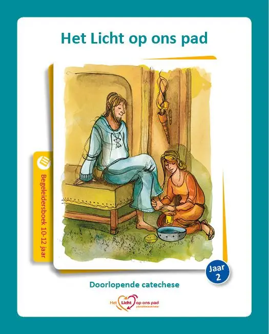 10-12 jaar Jaar 2 / Het Licht op ons pad / Begeleidersboek