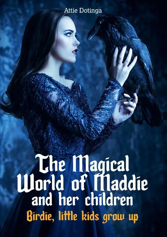 The Magical World of Maddie and her children / 6