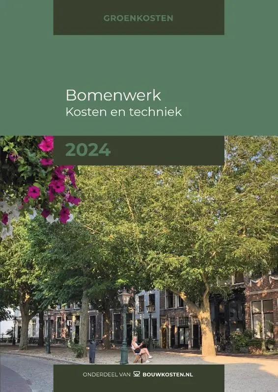 Bomenwerk, kosten en techniek / 2024