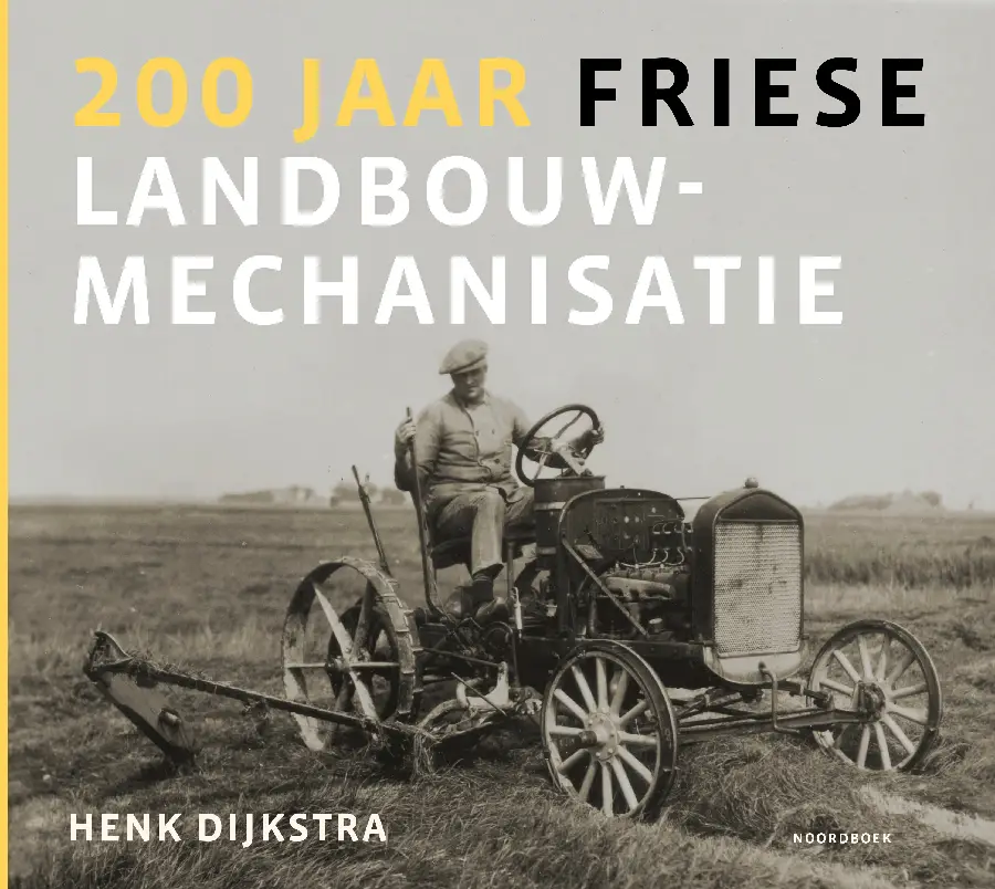 200 jaar Friese landbouwmechanisatie