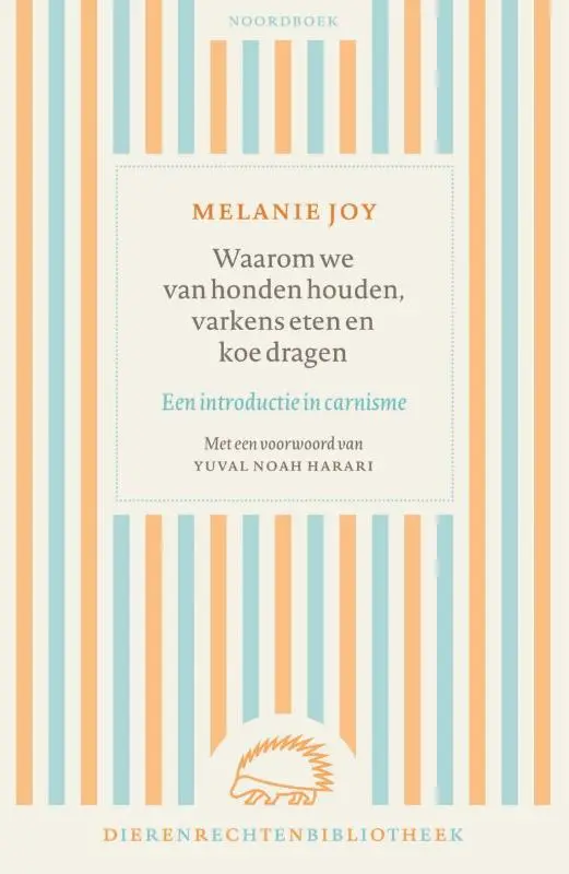 Waarom we van honden houden, varkens eten en koe dragen