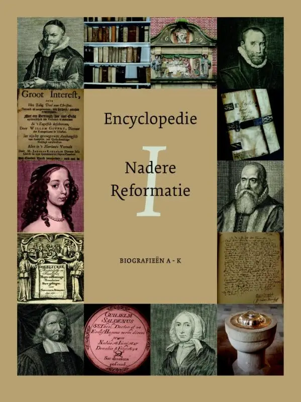 Encyclopedie Nadere Reformatie / Deel 1 (AK)Biografisch