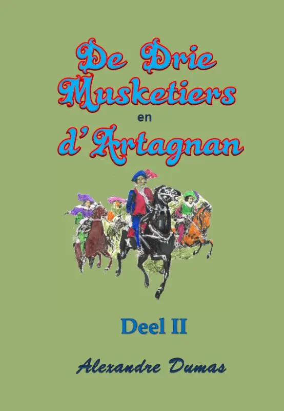 De drie musketiers en d'artagnan / deel II