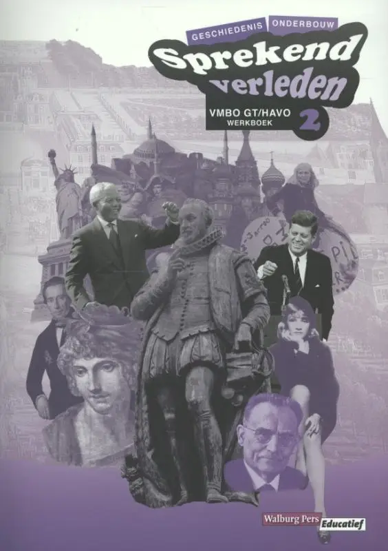 Geschiedenis Vmbo gt/havo 2 / Sprekend verleden / Werkboek