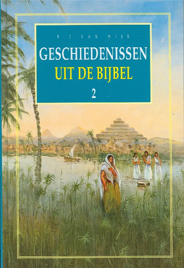 Geschiedenissen  2 uit de bijbel geb