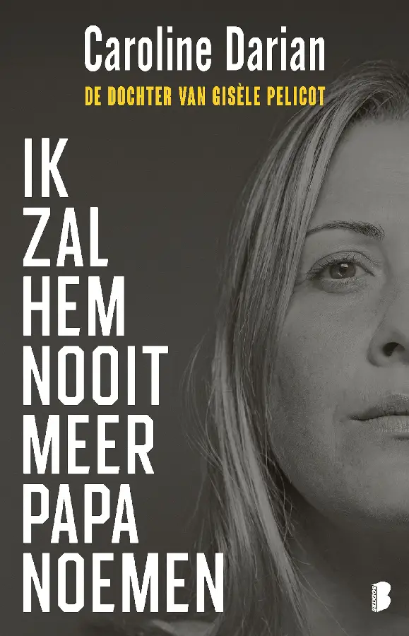 Ik zal hem nooit meer papa noemen