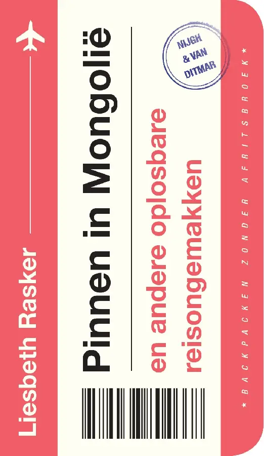 Pinnen in Mongolië en andere oplosbare reisongemakken