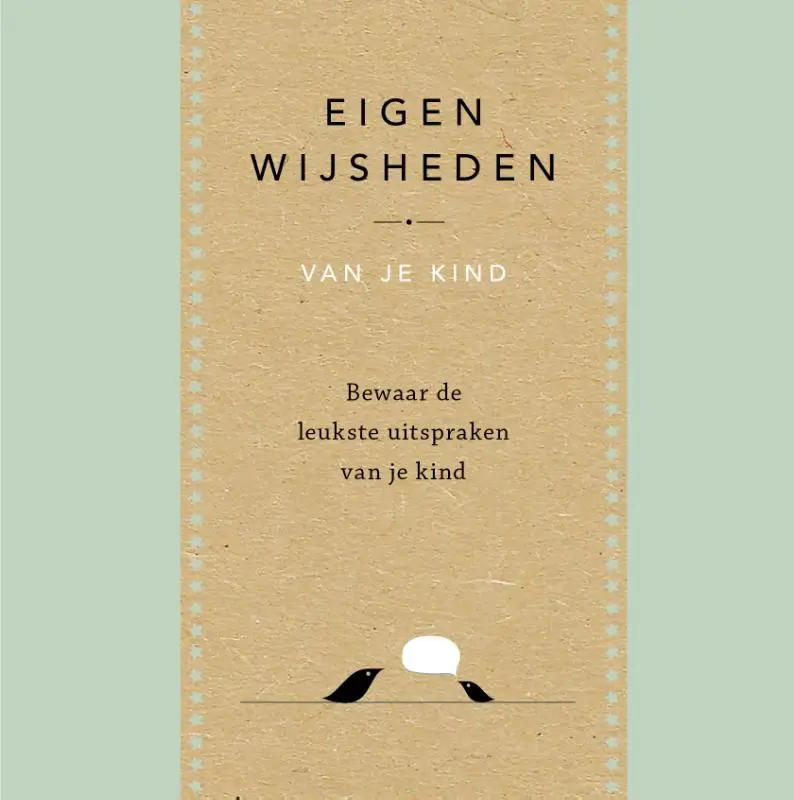 Eigen wijsheden van je kind