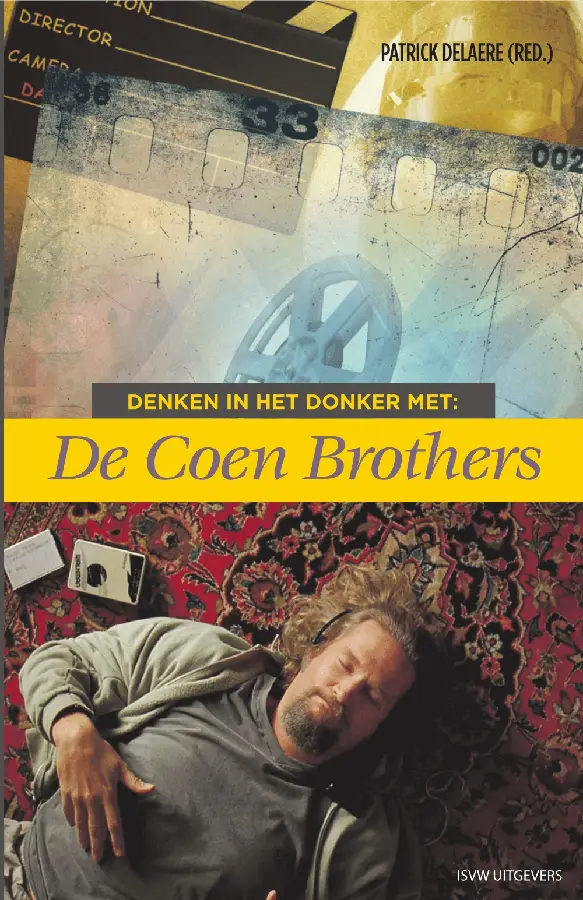 Denken in het donker met Coen Brothers