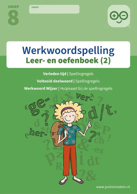 2 spellingsoefeningen verleden tijd en voltooid deelwoord groep 8 / Werkwoordspelling / leer- en oefenboek