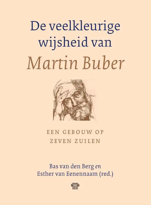 De veelkleurige wijsheid van Martin Buber