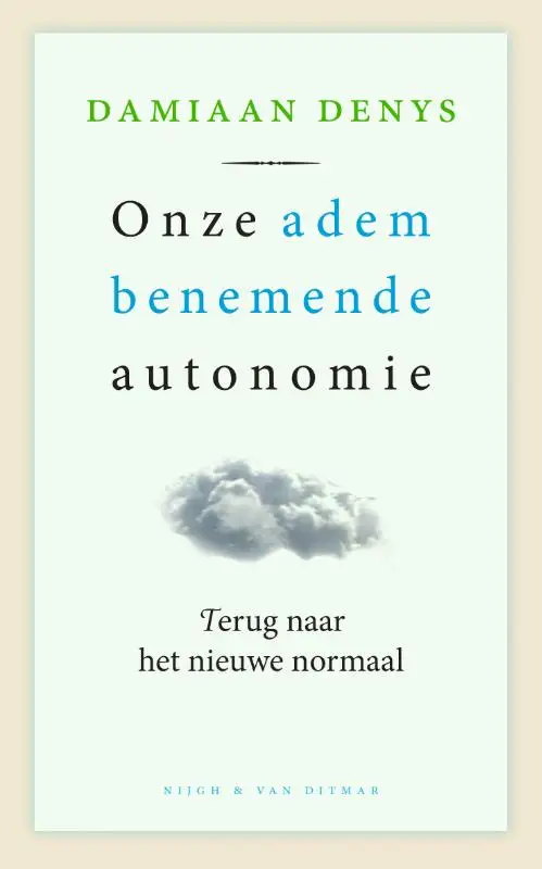 Onze adembenemende autonomie