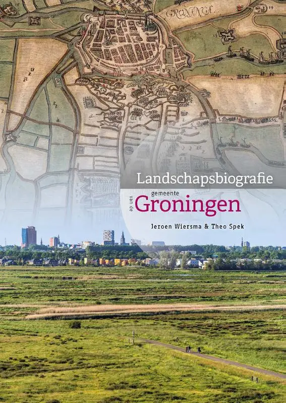 Landschapsbiografie gemeente Groningen