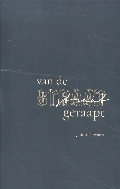 Van de straat geraapt